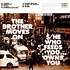 The Brother Moves On - $He Who Feeds You, Owns You