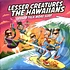 The Hawaiians - Lesser Creatures Lesser Talk