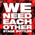 Stage Bottles - We Need Each Other
