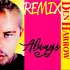 Den Harrow - Always Remix