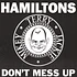 Hamiltons - Don't Mess Up