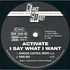 Activate - I Say What I Want