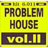 Problem House - Vol. II