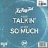 X-Ray Ted - Talkin'/So Much