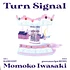 Momoko Iwasaki - Turn Signal