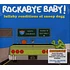 Rockabye Baby! - Lullaby Renditions Of Snoop Dogg