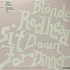 Blonde Redhead - Sit Down For Dinner