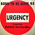 Urgency - Born To Be Alive 95