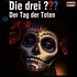 Die Drei ??? - Folge 230: Der Tag Der Toten