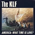 The KLF - America: What Time Is Love?