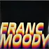 Franc Moody - Dream In Colour