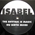 Isabel Fructuoso - The Rhythm Is Magic (Nu Birth Remixes)