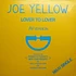 Joe Yellow - Lover To Lover