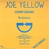 Joe Yellow - Lover To Lover