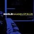 Madlib - Shades Of Blue 20th Anniversary HHV Retail Exclusive Blue Vinyl Edition