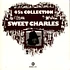 Sweet Charles - Sweet Charles 45s Collection