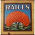 Raices - Raices