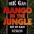 The Gaff - Mango In The Jungle