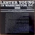 Lester Young - "Pres" – In Washington, D.C. 1956