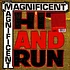 The Magnificent - Hit & Run Red Vinyl Edition