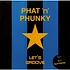 Phat 'N' Phunky - Let's Groove