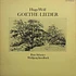 Hugo Wolf, Peter Schreier, Wolfgang Sawallisch - Goethe-Lieder