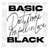 Basic Black - Don't Make Me Fall In Love - Timmy Regisford Mixes