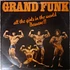 Grand Funk Railroad - All The Girls In The World Beware!!!