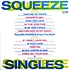 Squeeze - Singles - 45's And Under