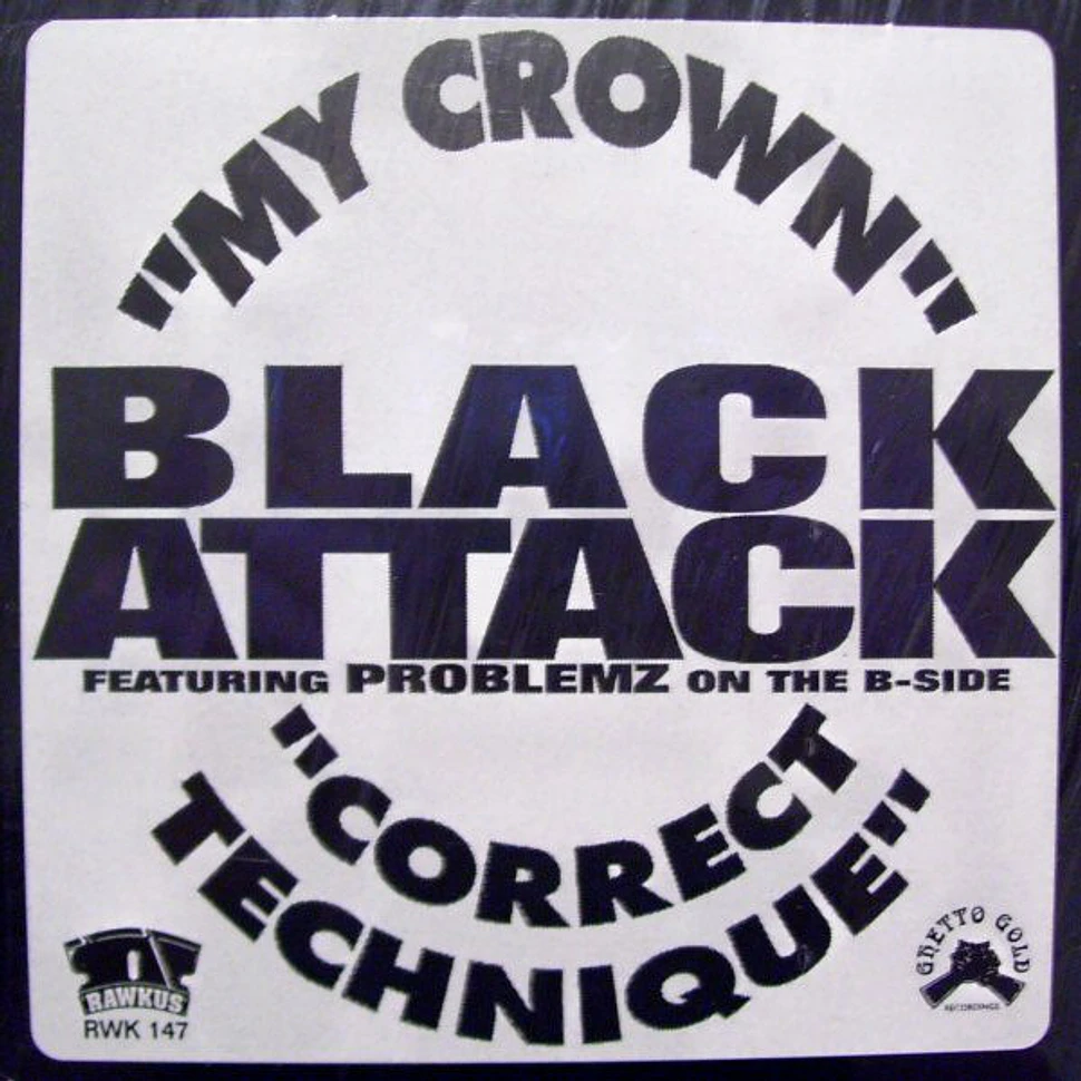 Black Attack - My Crown / Correct Technique