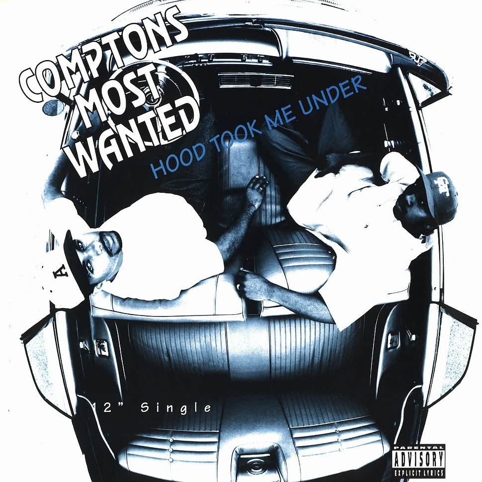 Comptons Most Wanted - Hood took me under