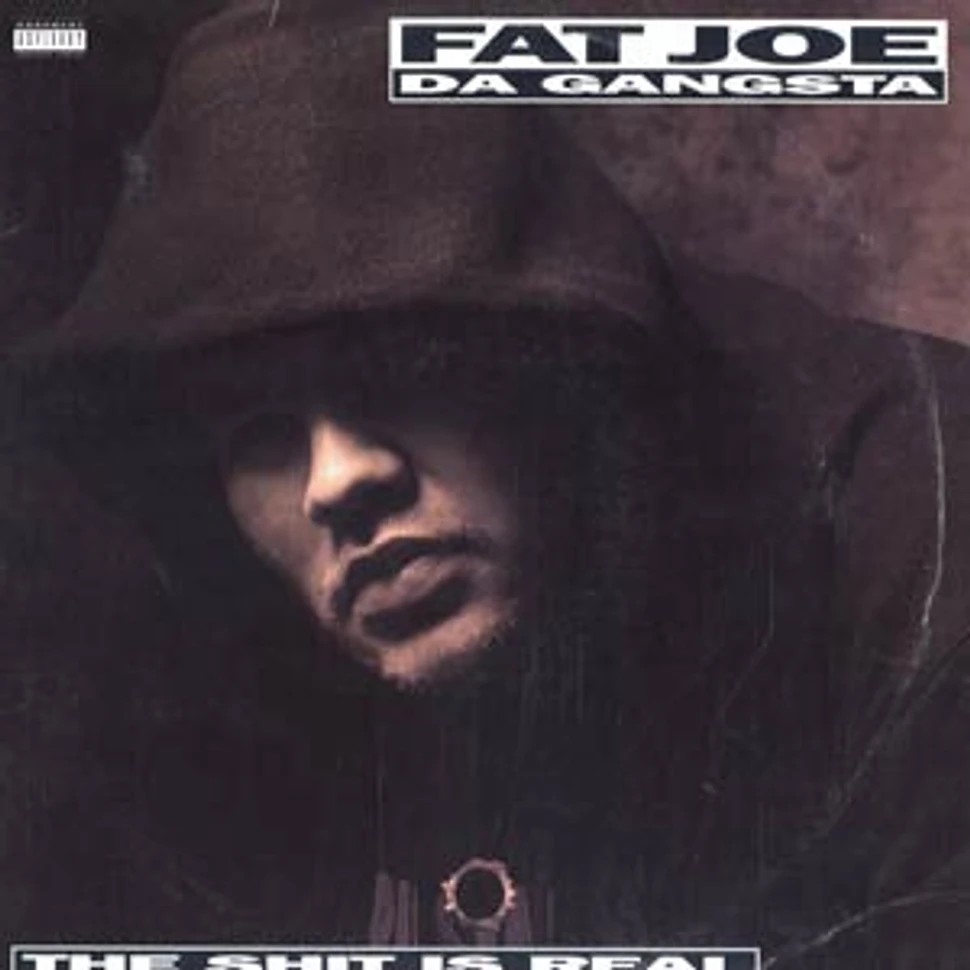 Fat Joe - The Shit Is Real