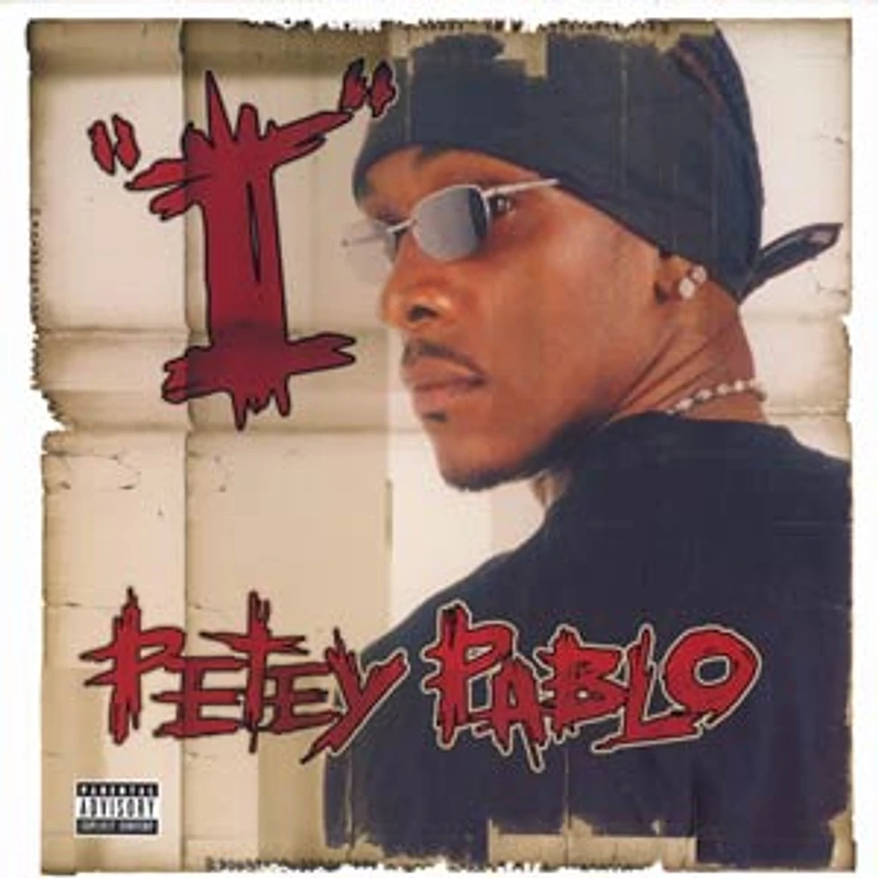 Petey Pablo - I