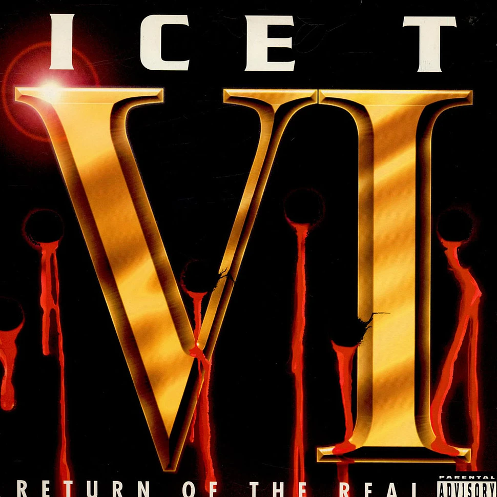 Ice-T - VI: Return Of The Real