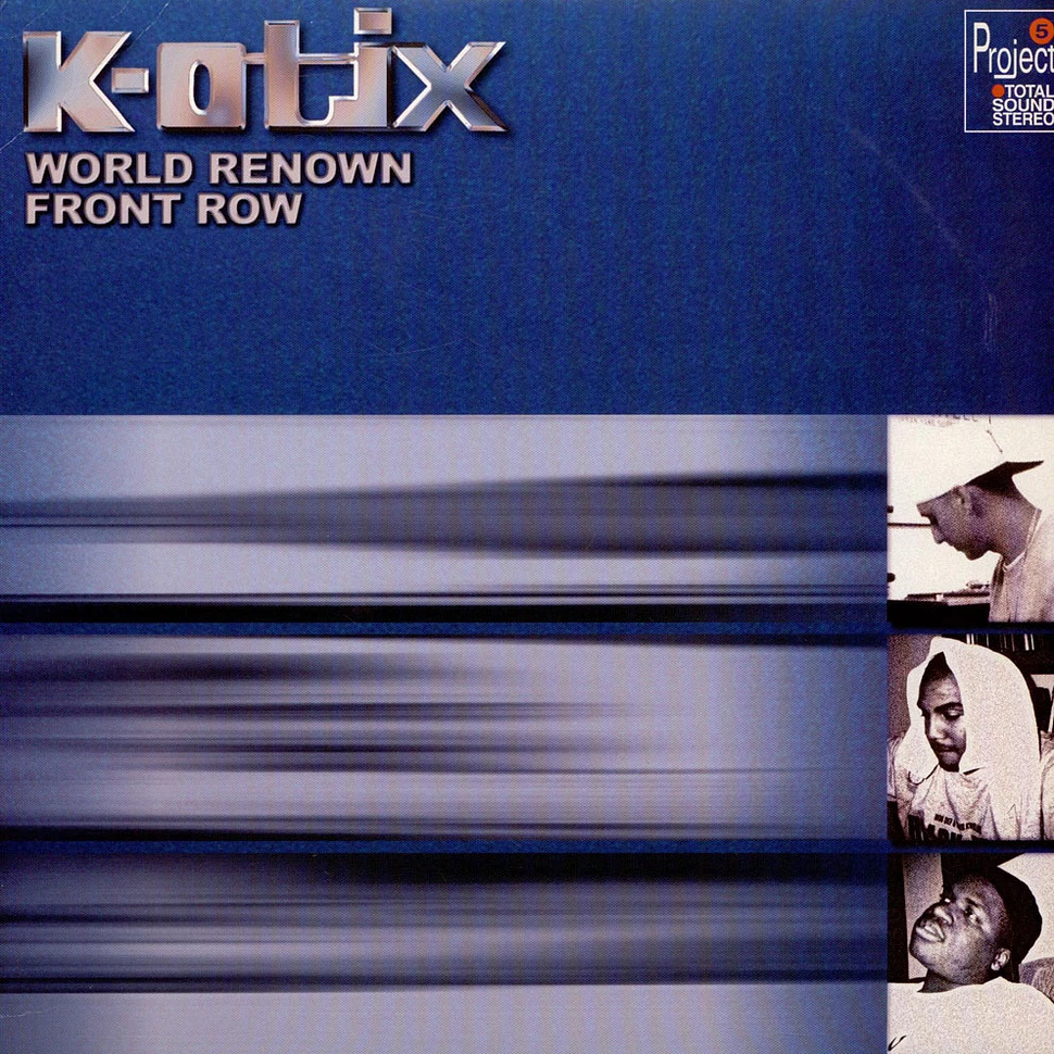 K-Otix - World Renown / Front Row