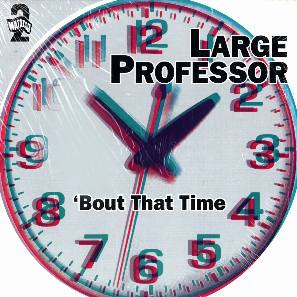 Large Professor - 'Bout That Time