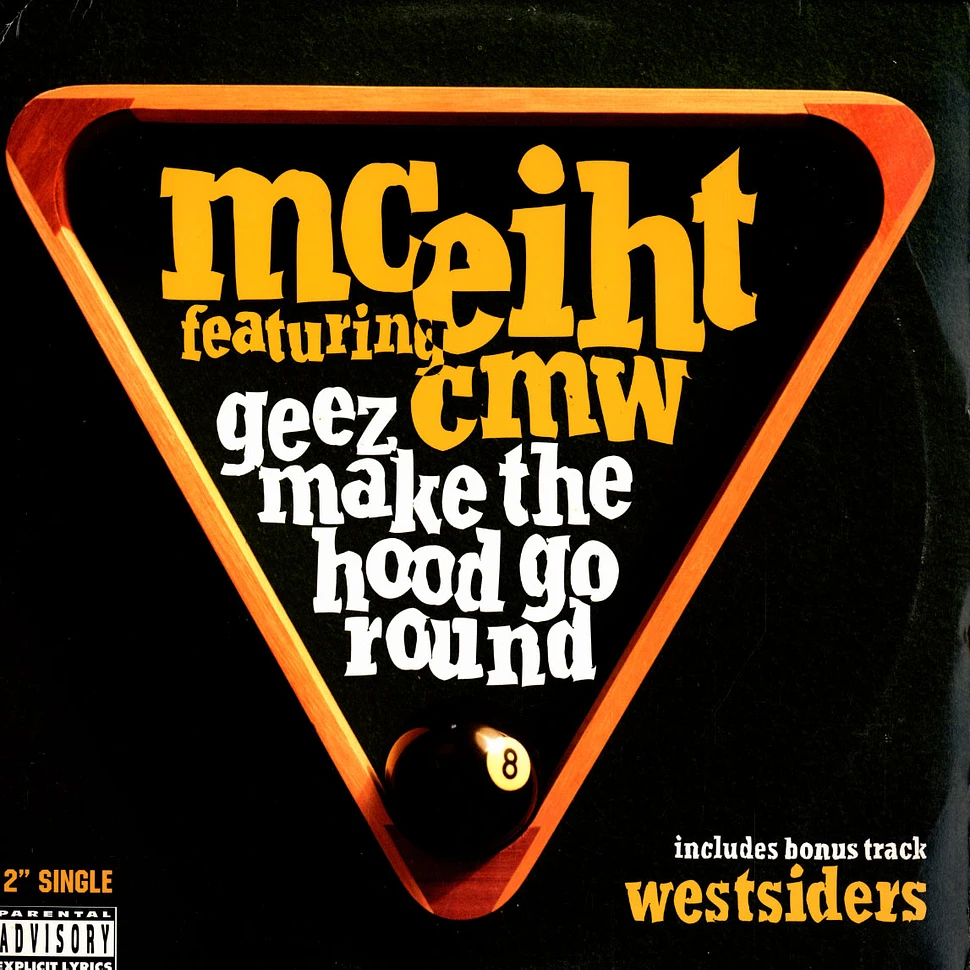 MC Eiht Featuring CMW - Geez Make The Hood Go Round