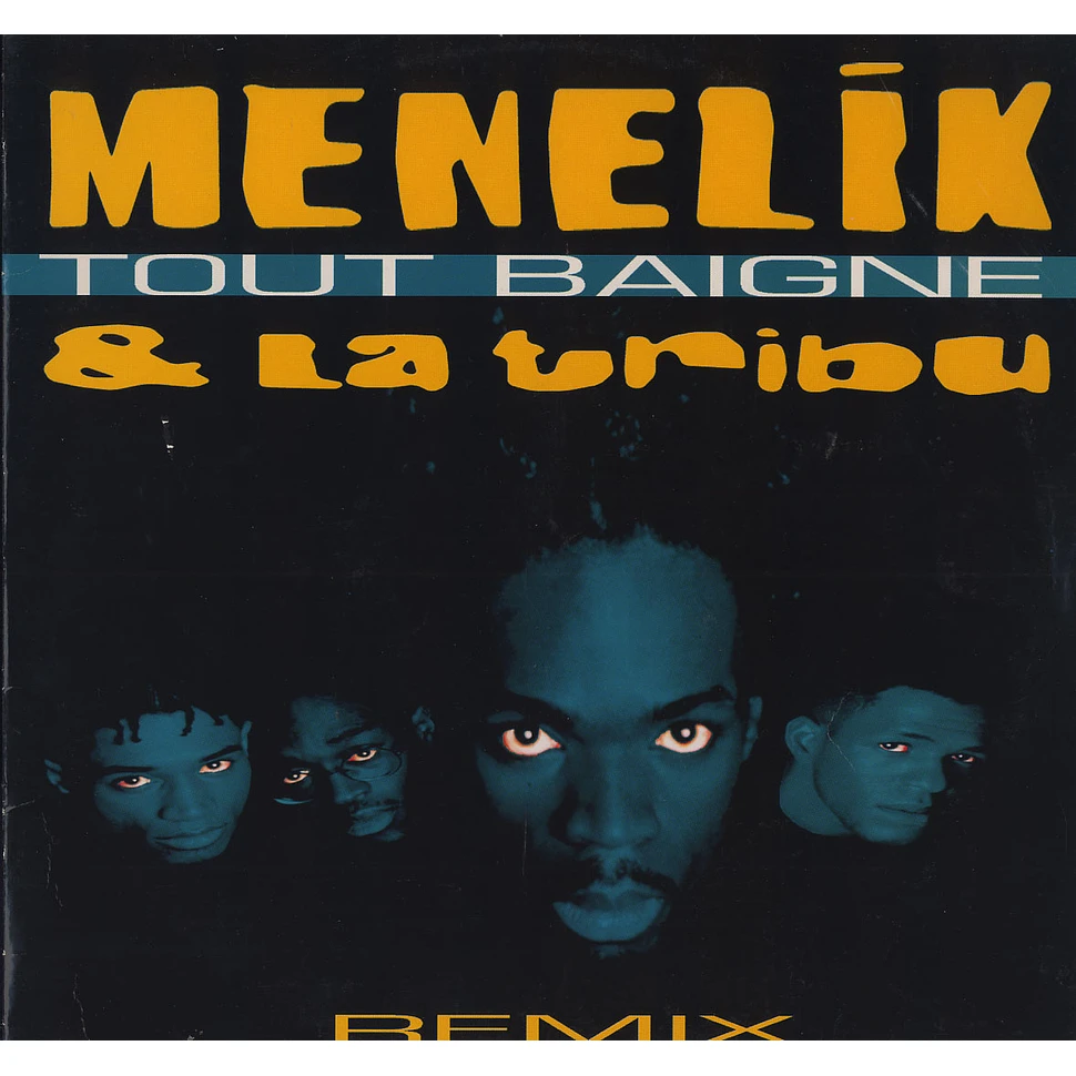Menelik - Tout baigne & la tribu remix