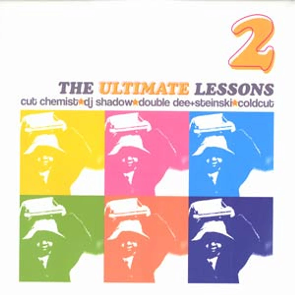 Cut Chemist, DJ Shadow, Double Dee And Steinski & Coldcut - The ultimate lessons 2