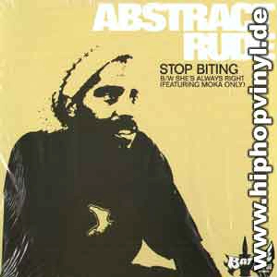 Abstract Rude - Stop biting