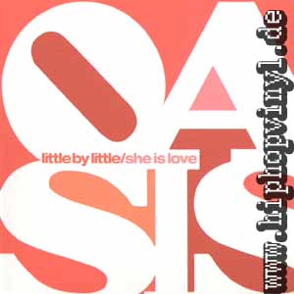 Oasis - Little by little / She is love