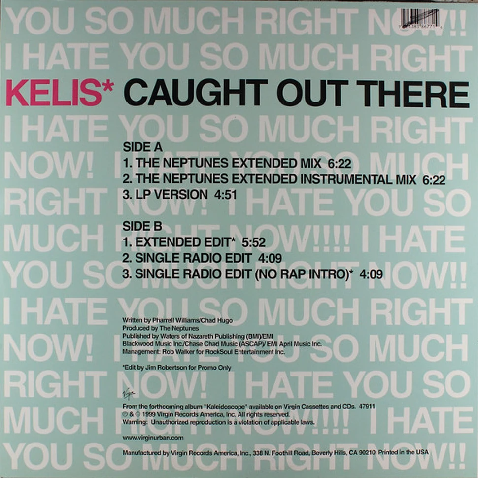 Kelis - Caught Out There (I Hate You So Much Right Now!)