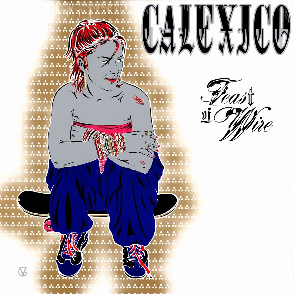 Calexico - Feast of wire