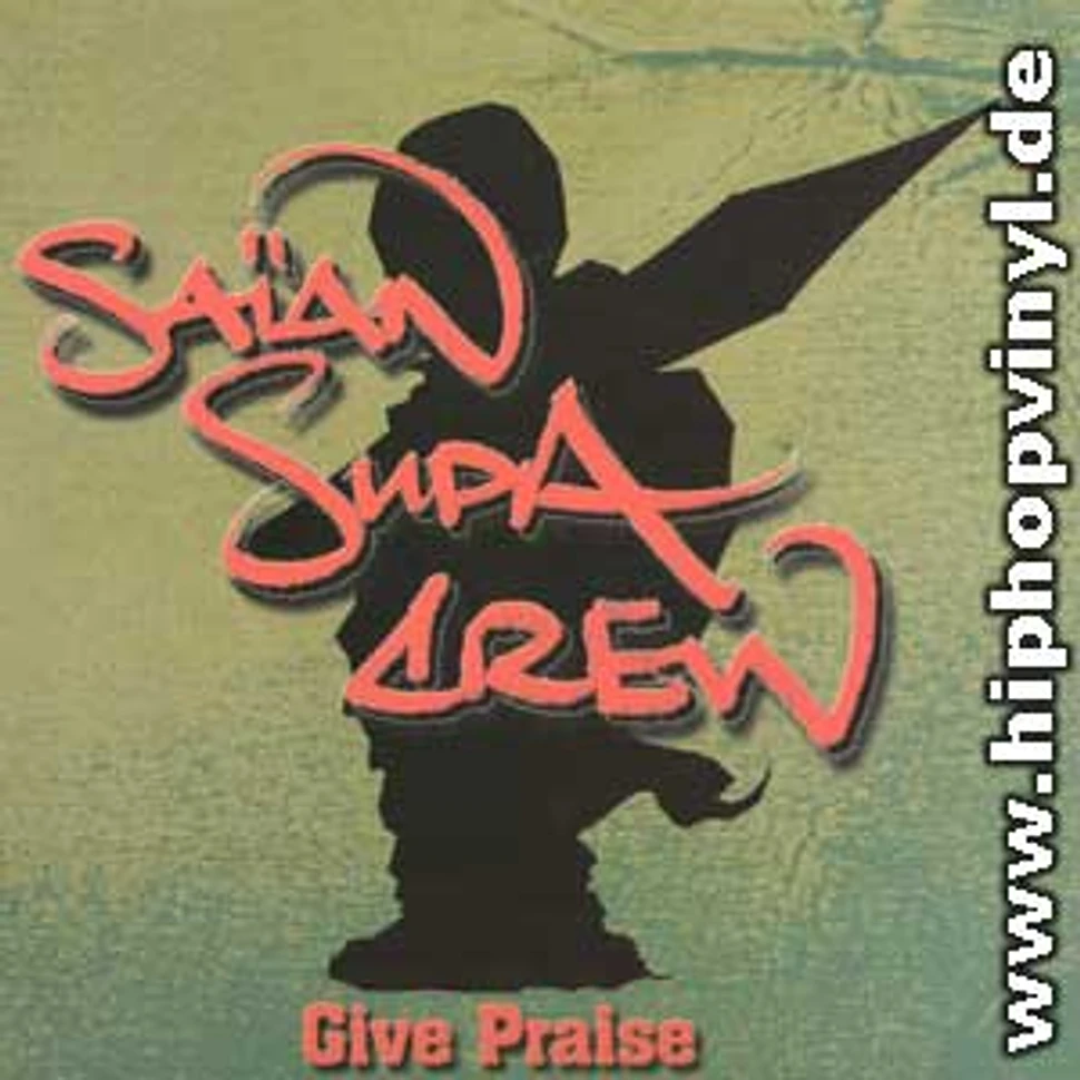 Saian Supa Crew - Give praise
