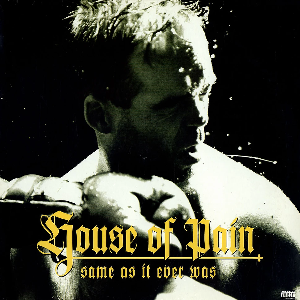 House Of Pain - Same as it ever was
