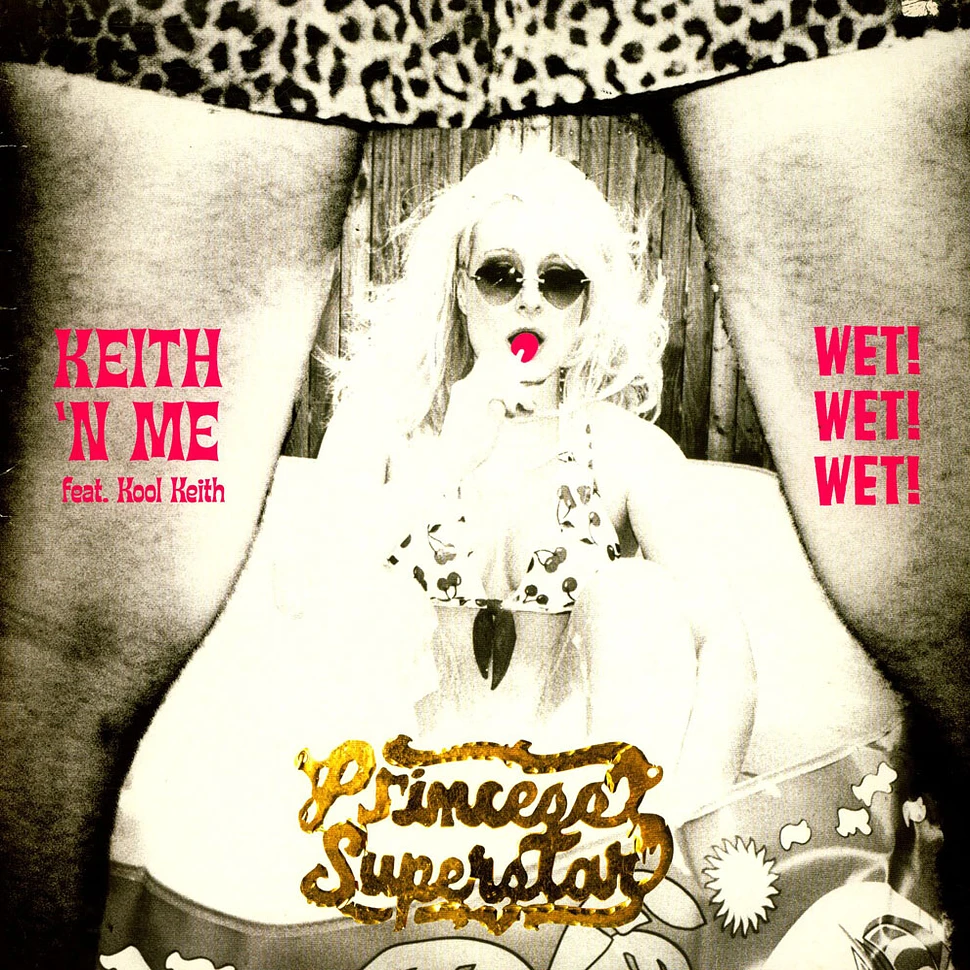 Princess Superstar - Keith 'N Me / Wet!Wet!Wet!