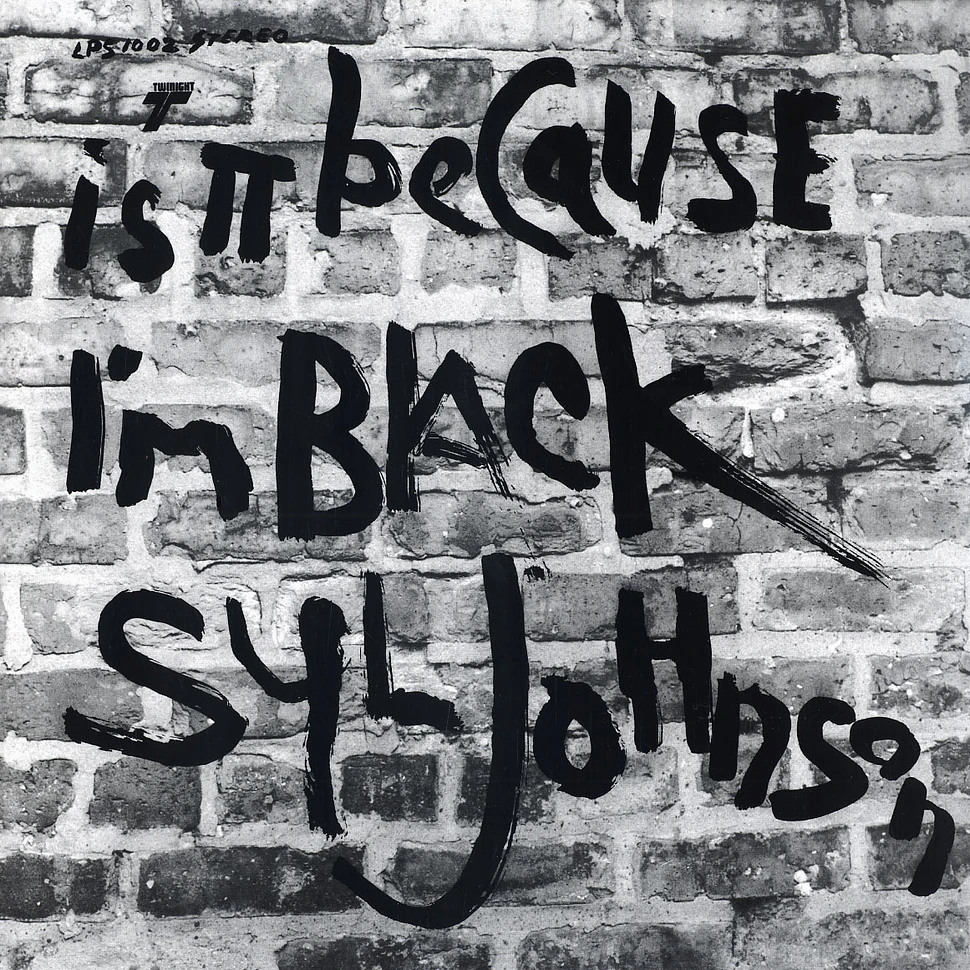 Syl Johnson - Is it because i'm black