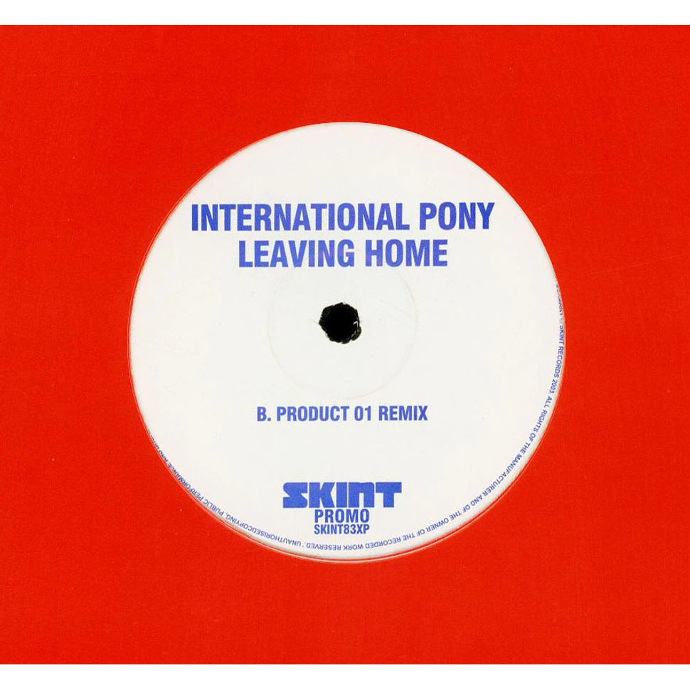 International Pony - Leaving Home
