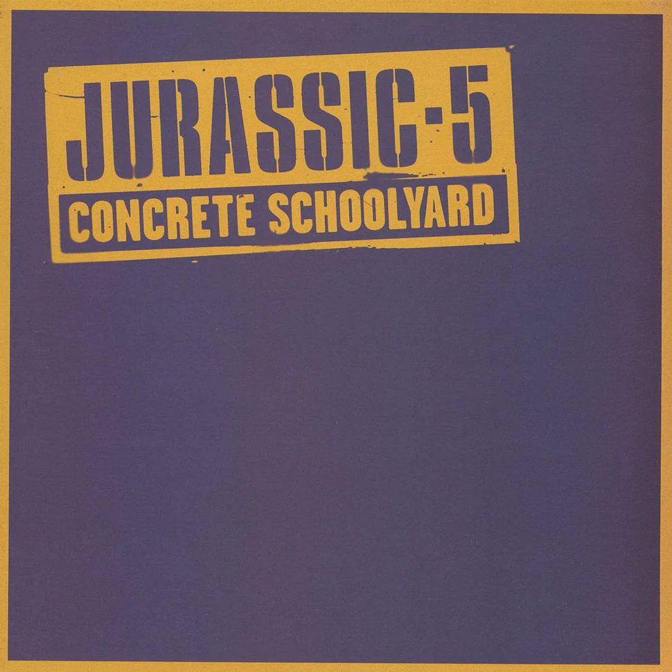 Jurassic 5 - Concrete Schoolyard