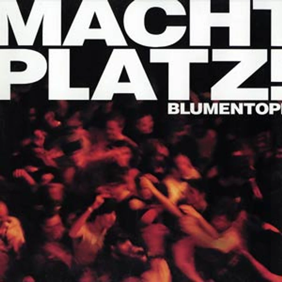 Blumentopf - Macht Platz !